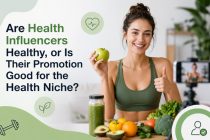 Are Health Influencers Healthy or Is Their Promotion Good for the Health Niche